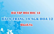 Bài 8 trang 18 SGK Hoá 12: Tính chất hoá học của Este và Chất béo